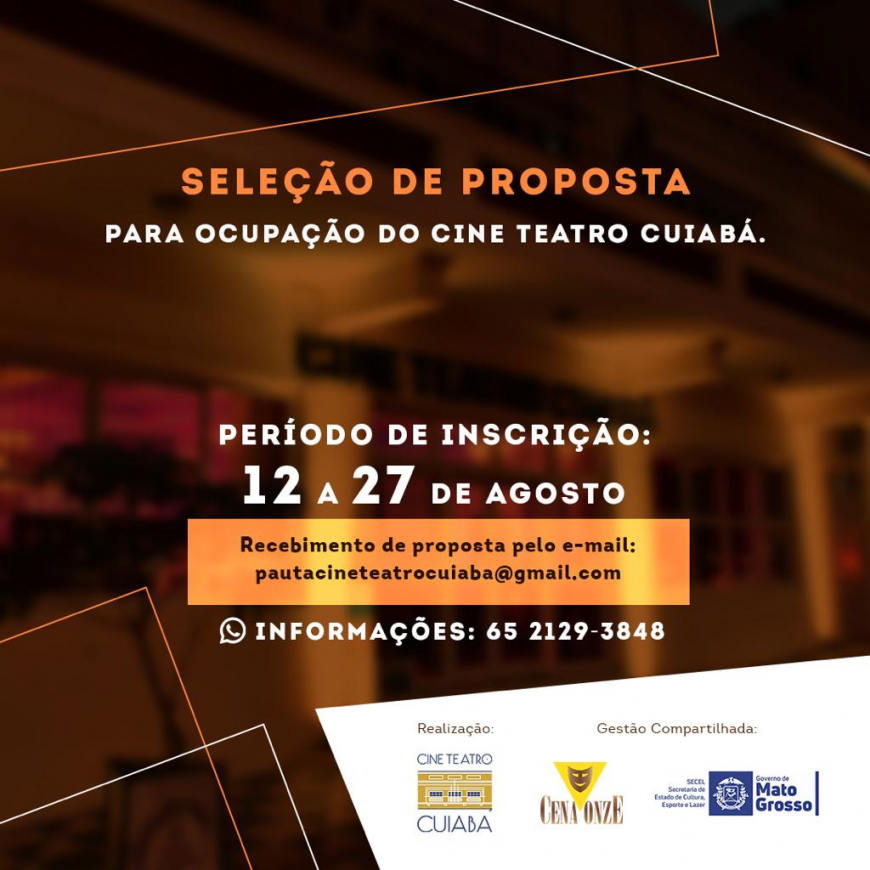 Seguem abertas as inscrições para seleção de eventos no Cine Teatro Cuiabá